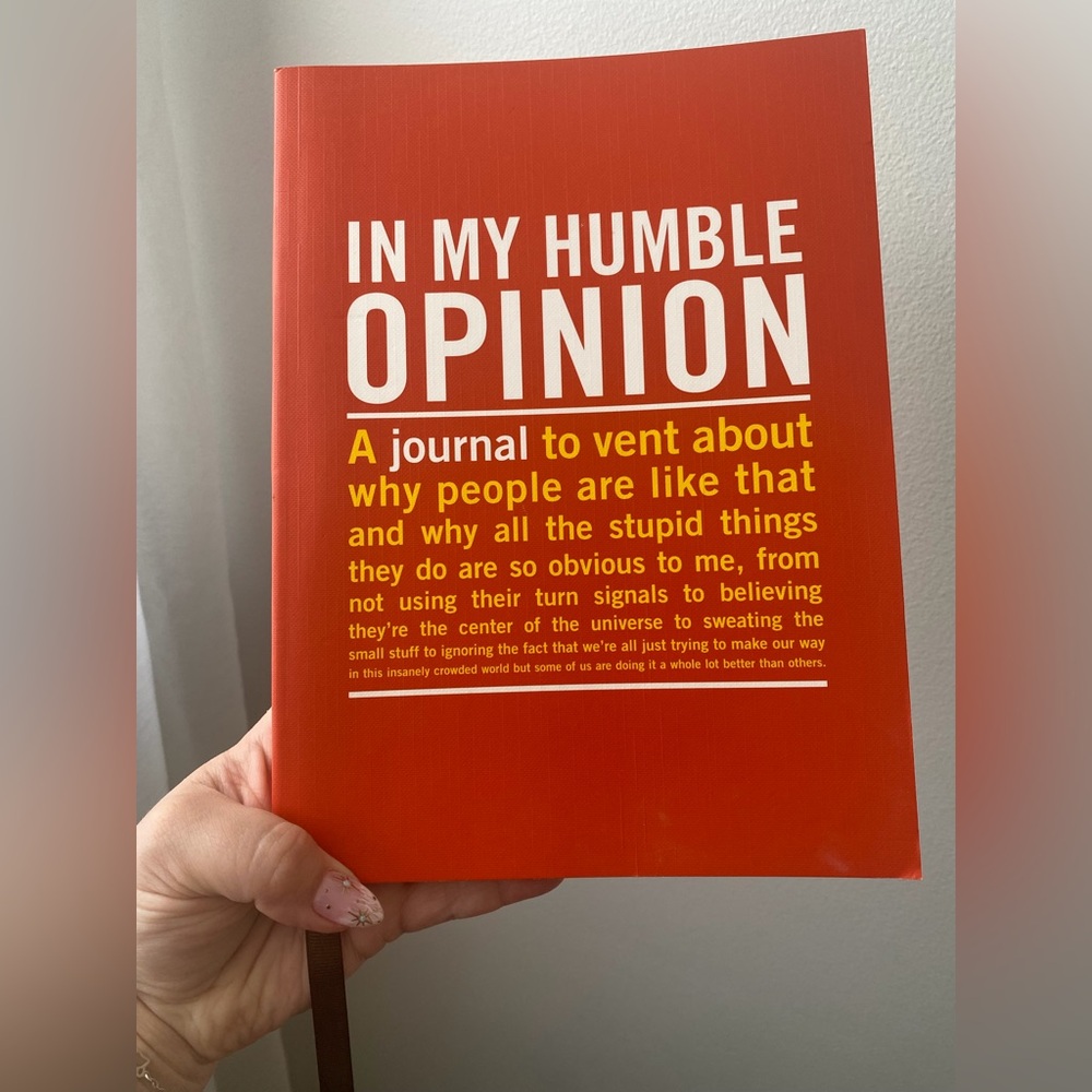 Journal - “In My Humble Opinion”